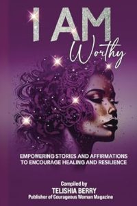 I Am Worthy By Zhe Scott