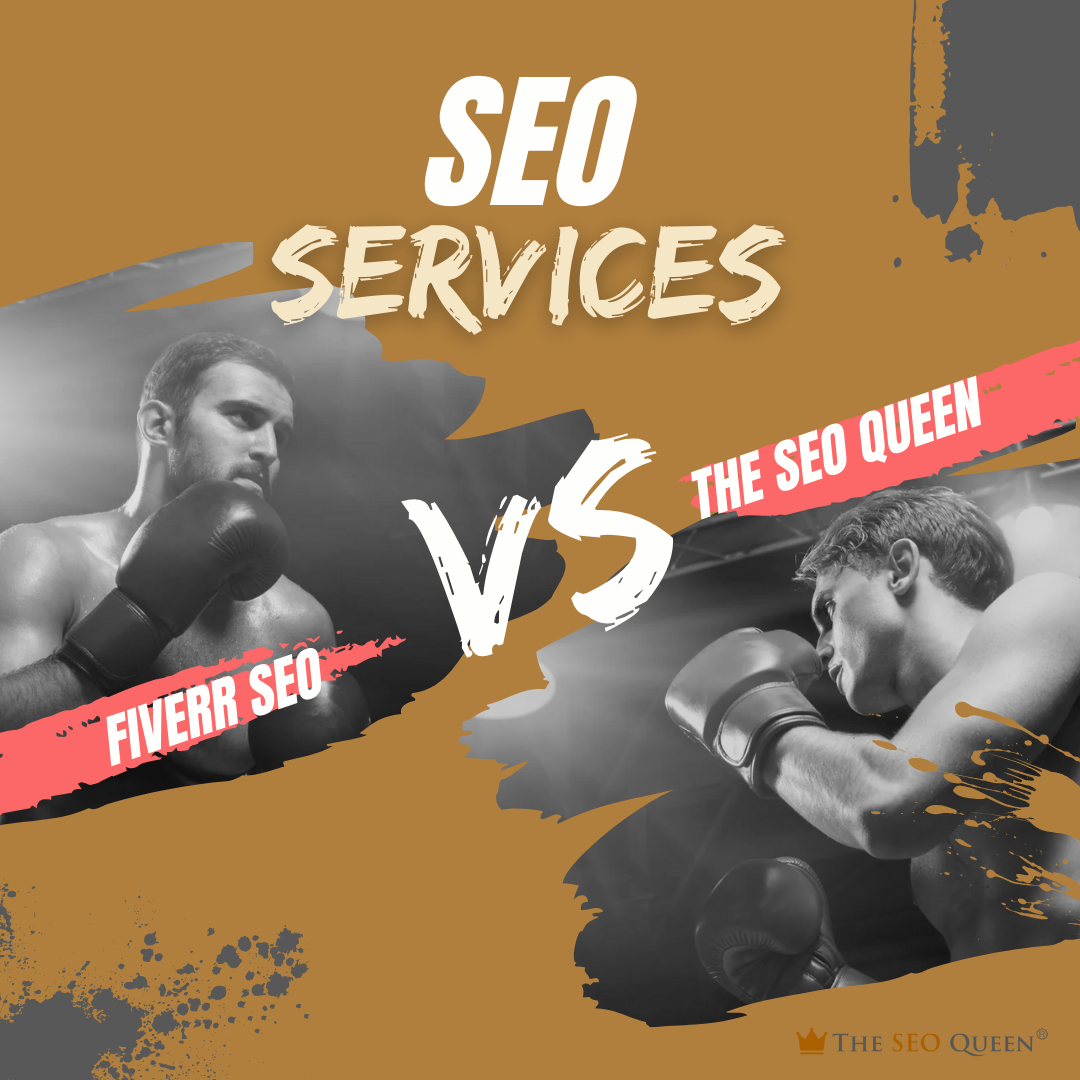 Fiverr SEO vs The SEO Queen SEO Services